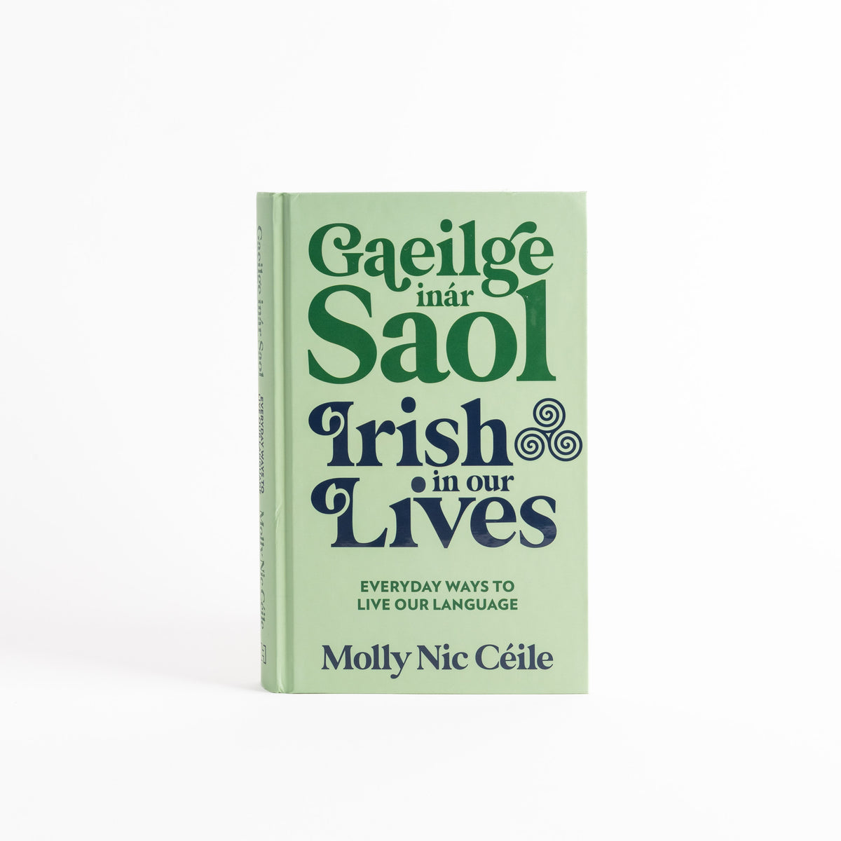 Gaeilge inár Saol - Irish in our lives